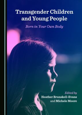 Transgender children and young people : born in your own body