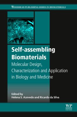 Self-assembling biomaterials : molecular design, characterization and application in biology and medicine