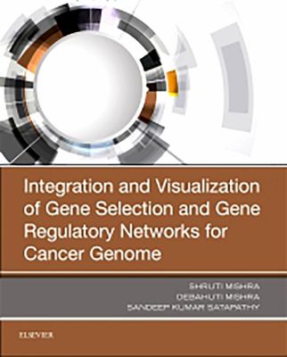 Integration and visualization of gene selection and gene regulatory networks for cancer genome