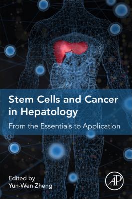 Stem cells and cancer in hepatology : from the essentials to application