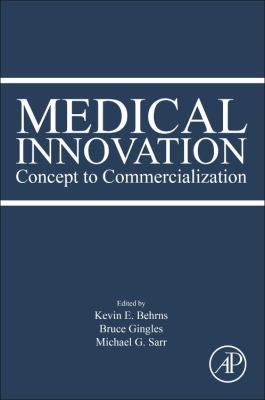 Medical innovation : concept to commercialization