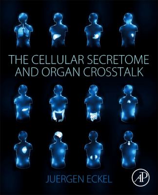 The cellular secretome and organ crosstalk