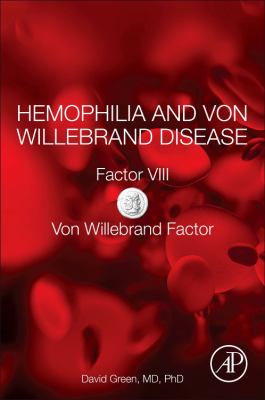 Hemophilia and Von Willebrand disease : factor VIII and Von Willebrand factor