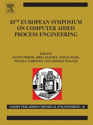 28th European Symposium on Computer Aided Process Engineering. Part A /