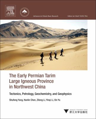 The early Permian Tarim large igneous province in Northwest China : tectonics, petrology, geochemistry, and geophysics.