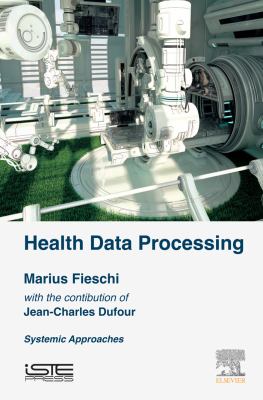 Health data processing : systemic approaches