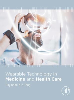 Wearable technology in medicine and health care