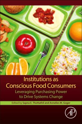 Institutions as conscious food consumers : leveraging purchasing power to drive systems change