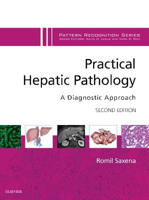 Practical hepatic pathology : a diagnostic approach