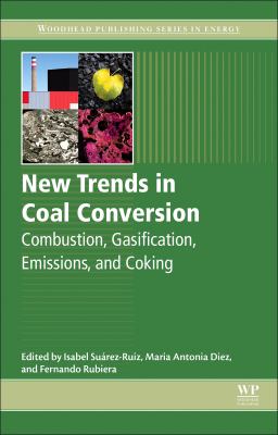 New trends in coal conversion : combustion, gasification, emissions, and coking