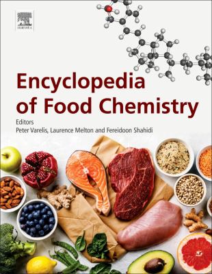 Encyclopedia of food chemistry. Volume 1 /