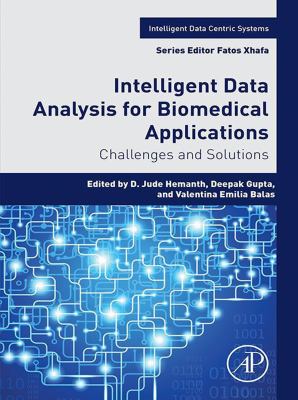 Intelligent data analysis for biomedical applications : challenges and solutions