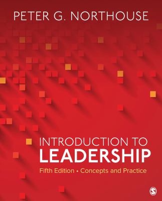 Introduction to leadership : concepts and practice