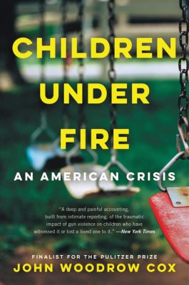 Children under fire : an American crisis