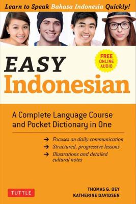 Easy Indonesian : a complete language course and pocket dictionary in one