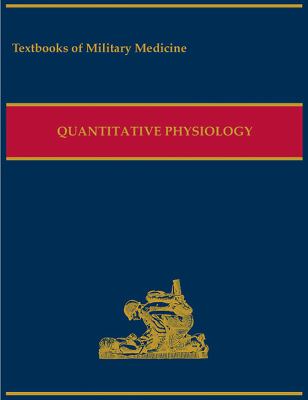 Military quantitative physiology : problems and concepts in military operational medicine
