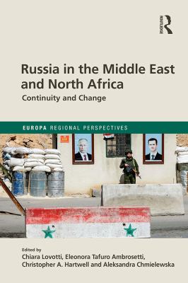 Russia in the Middle East and North Africa : continuity and change