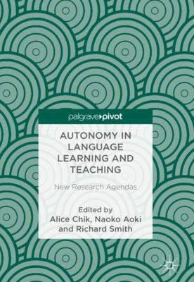 Autonomy in language learning and teaching : new research agendas