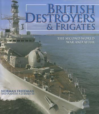British destroyers & frigates : the Second World War and after
