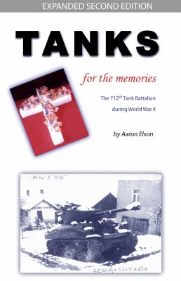 Tanks for the memories : the 712th Tank Battalion in World War II