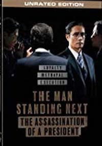 The man standing next : the assassination of a president
