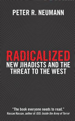 Radicalized : new jihadists and the threat to the west