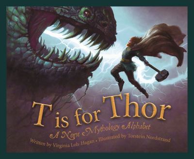 T is for Thor : a Norse mythology alphabet