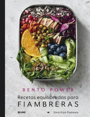 Bento power : recetas equilibradas para fiambreras