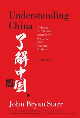 Understanding China : a guide to China's economy, history, and political culture