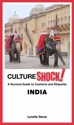 Culture shock! : a survival guide to customs and etiquette, India