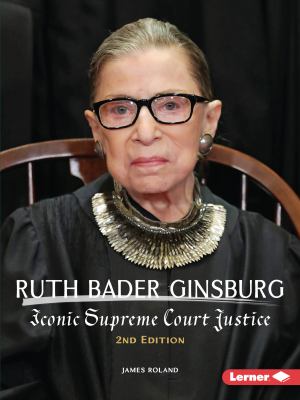 Ruth Bader Ginsburg : iconic supreme court justice