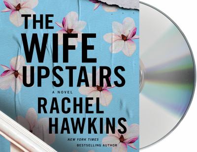 The wife upstairs : a novel