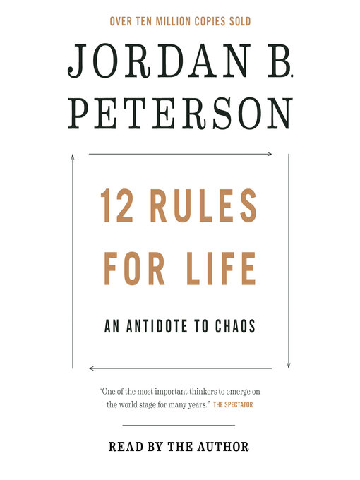 12 Rules for Life : An Antidote to Chaos