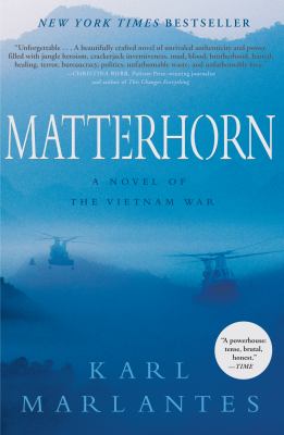 Matterhorn : a novel of the Vietnam War