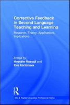 Corrective feedback in second language teaching and learning : research, theory, applications, implications
