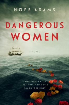 Dangerous women : a novel