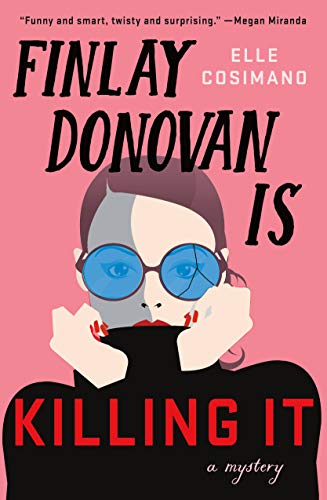 Finlay Donovan is killing it : a mystery