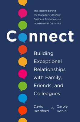 Connect : building exceptional relationships with family, friends, and colleagues