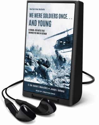 We were soldiers once ... and young : Ia Drang - the battle that changed the war in Vietnam