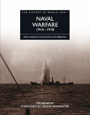 Naval warfare 1914-1918 : from Coronel to the Atlantic and Zeebrugge