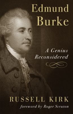 Edmund Burke : a genius reconsidered