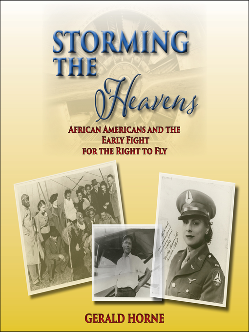 Storming the Heavens : African Americans and the Early Fight for the Right to Fly