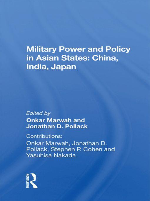 Military Power and Policy In Asian States : China, India, Japan
