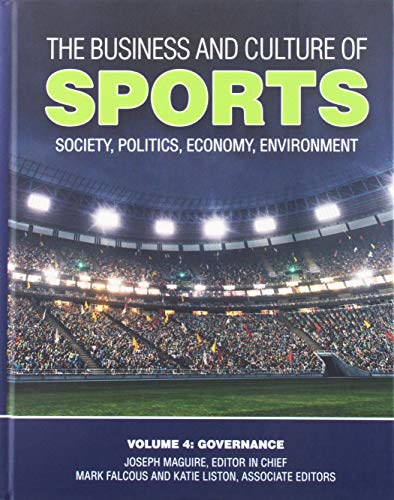 The business and culture of sports : society, politics, economy, environment
