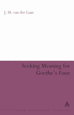 Seeking meaning for Goethe's Faust