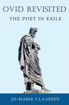 Ovid revisited : the poet in exile