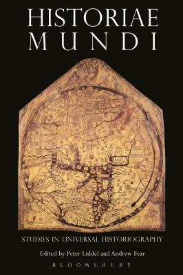 Historiae mundi : studies in universal history