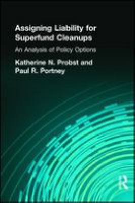 Assigning liability for Superfund cleanups : an analysis of policy options