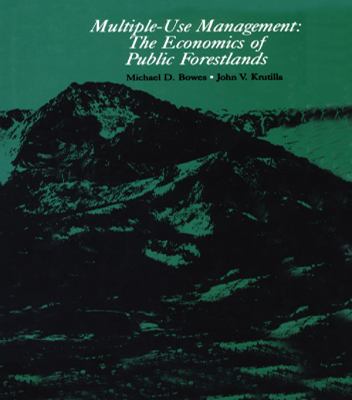 Multiple-use management : the economics of public forestlands