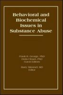 Behavioral and biochemical issues in substance abuse